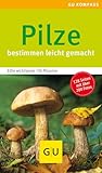 Pilze: Bestimmen leicht gemacht. Die wichtigsten 130 Pilzarten. Extra: Typische Merkmale (GU Natur)